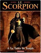 Couverture du livre « Le scorpion Tome 6 : le trésor du temple » de Stephen Desberg et Enrico Marini aux éditions Dargaud