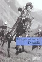 Couverture du livre « Djamilia » de Tchinguiz Aitmatov aux éditions Denoel