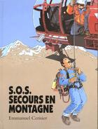 Couverture du livre « S o s secours en montagne » de Emmanuel Cerisier aux éditions Ecole Des Loisirs