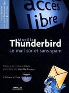 Couverture du livre « Thunderbird. le mail sur et sans spam avec cd-rom » de Garance aux éditions Eyrolles