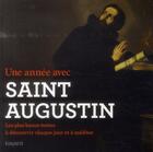 Couverture du livre « Une année avec saint Augustin » de Saint Augustin aux éditions Bayard