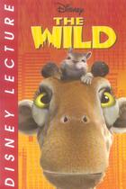 Couverture du livre « The wild » de Disney aux éditions Disney Hachette