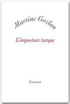 Couverture du livre « L'imposture turque » de Martine Gozlan aux éditions Grasset