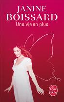 Couverture du livre « Une vie en plus » de Janine Boissard aux éditions Le Livre De Poche