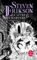 Couverture du livre « Le livre des martyrs Tome 6 : Les Osseleurs » de Steven Erikson aux éditions Le Livre De Poche