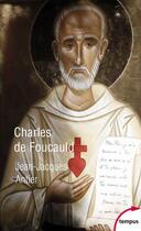 Couverture du livre « Charles de Foucauld » de Jean-Jacques Antier aux éditions Perrin