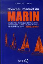 Couverture du livre « Nouveau manuel du marin - NE » de Dominique Le Brun aux éditions Solar