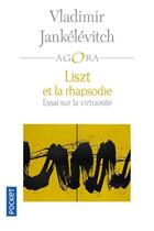 Couverture du livre « Liszt et la rhapsodie » de Vladimir Jankelevitch aux éditions Pocket