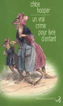 Couverture du livre « Un vrai crime pour livre d'enfant » de Chloe Hooper aux éditions Christian Bourgois