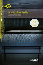 Couverture du livre « Jus de chaussettes » de Vincent Remede aux éditions Didier