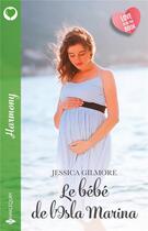 Couverture du livre « Le bébé de l'Isla Marina » de Jessica Gilmore aux éditions Harlequin