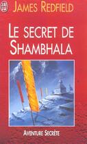 Couverture du livre « Le secret de Shambhala » de James Redfield aux éditions J'ai Lu