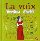 Couverture du livre « La voix » de Aurore Petit et Dominique Souton aux éditions Actes Sud Junior