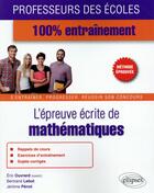 Couverture du livre « L'epreuve ecrite de mathematiques » de Ouvrard/Lebot/Penot aux éditions Ellipses