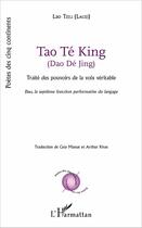 Couverture du livre « Dao Dé Jing, traité des pouvoirs de la voix véritable ; Dao, la septieme fonction performative du langage » de Guy Massat et Arthur Rivas aux éditions L'harmattan