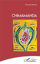 Couverture du livre « Chimamanda » de Francine Narece aux éditions L'harmattan