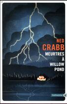 Couverture du livre « Meurtres à Willow Pond » de Ned Crabb aux éditions Gallmeister