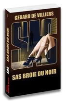Couverture du livre « SAS t.7 : broie du noir » de Gérard De Villiers aux éditions Sas