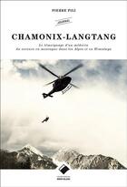 Couverture du livre « Chamonix Langtang » de Pierre Pili aux éditions Editions Du Mont-blanc