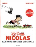 Couverture du livre « Le petit Nicolas : la bande dessinée originale » de Jean-Jacques Sempe et Rene Goscinny aux éditions Imav