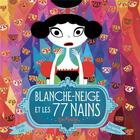 Couverture du livre « Blanche-Neige et les 77 nains » de Davide Cali et Raphaelle Barbanegre aux éditions Tom Poche