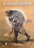Couverture du livre « Éclipse » de Vincent Dodin aux éditions Libre2lire