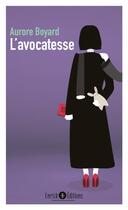 Couverture du livre « L'avocatesse » de Aurore Boyard aux éditions Enrick B.