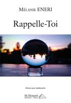 Couverture du livre « Rappelle-toi » de Melanie Eneri aux éditions Saint Honore Editions