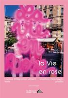 Couverture du livre « La vie en rose » de Larissa Shteynman-Alberti et Vladimir Dachevski aux éditions Saint Honore Editions