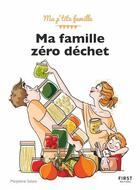 Couverture du livre « Parents zéro déchets » de Nathalie Jomard et Marjolaine Solaro aux éditions First