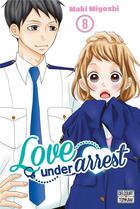 Couverture du livre « Love under arrest Tome 8 » de Maki Miyoshi aux éditions Delcourt