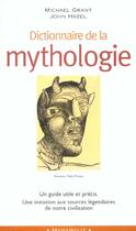 Couverture du livre « Dictionnaire De La Mythologie » de Michael Grant et John Hazel aux éditions Marabout