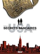 Couverture du livre « Secrets bancaires usa Tome 2 » de Philippe Richelle et Dominique He aux éditions Glenat