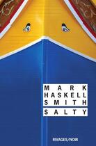 Couverture du livre « Salty » de Mark Haskell Smith aux éditions Rivages