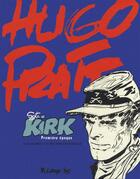 Couverture du livre « Sergent Kirk t.1 » de Hugo Pratt et Hector Oesterheld aux éditions Futuropolis