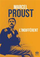 Couverture du livre « L'indifférent » de Marcel Proust aux éditions Mille Et Une Nuits