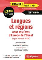 Couverture du livre « Langues et régions dans les Etats d'Europe de l'Ouest ; langues vivantes et HGGMC ; ECE-ECS 1re et 2e années ; cours complet, méthodes et application, annales corrigées et sujets inédits corrigés ; tout en un » de C. Bacq et M. Bautrait et C. Jean et M. Languet et M. Villaverde aux éditions Studyrama