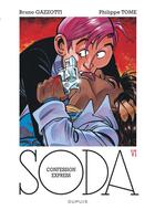 Couverture du livre « Soda Tome 6 : confession express » de Philippe Tome et Bruno Gazzotti aux éditions Dupuis