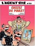 Couverture du livre « L'agent 212 Tome 19 : cuisses de poulet » de Daniel Kox et Raoul Cauvin aux éditions Dupuis