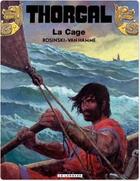 Couverture du livre « Thorgal Tome 23 : la cage » de Jean Van Hamme et Grzegorz Rosinski aux éditions Lombard