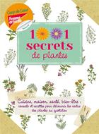 Couverture du livre « 1001 secrets de plantes » de Elisabeth Trotignon aux éditions Prisma Passion