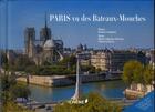 Couverture du livre « Paris vu des bateaux-mouches » de  aux éditions Chene