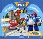 Couverture du livre « Robocar Poli ; j'apprends la sécurité routière ; attention au ballon » de  aux éditions Les Livres Du Dragon D'or