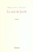 Couverture du livre « La voix de jacob » de Philippe Sadin aux éditions Ramsay