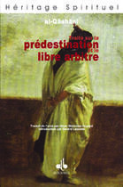 Couverture du livre « Traite sur la predestination et le libre arbitre » de Abdel Ra Al-Qachani aux éditions Albouraq