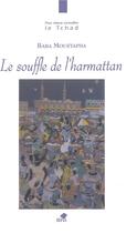 Couverture du livre « Le souffle de l'harmattan » de Baba Moustapha aux éditions Sepia