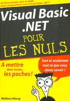 Couverture du livre « Visual basic.net pour les nuls » de Wallace Wang aux éditions First Interactive