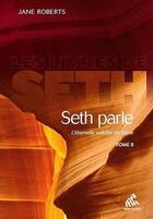 Couverture du livre « Seth parle Tome 2 ; l'éternelle validité de l'âme » de Jane Roberts aux éditions Mamaeditions