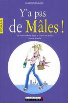 Couverture du livre « Y a pas d'mâles ! » de Marion Dumas aux éditions Leduc