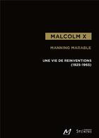Couverture du livre « Malcolm X ; une vie de réinventions (1925-1965) » de Manning Marable aux éditions Syllepse